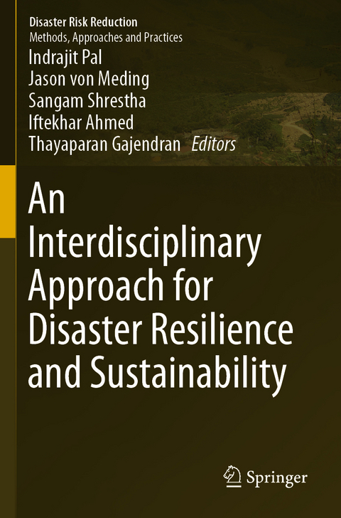 An Interdisciplinary Approach for Disaster Resilience and Sustainability - 