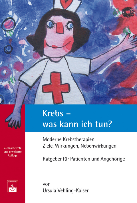 Krebs – was kann ich tun? - Ursula Vehling-Kaiser