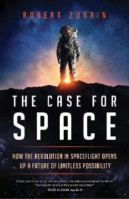 The Case for Space - Robert Zubrin