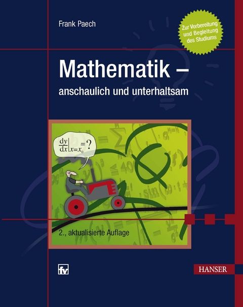 Mathematik - anschaulich und unterhaltsam - Frank Paech