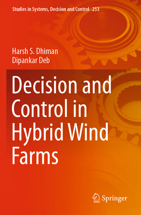 Decision and Control in Hybrid Wind Farms - Harsh S. Dhiman, Dipankar Deb