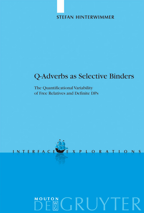 Q-Adverbs as Selective Binders - Stefan Hinterwimmer