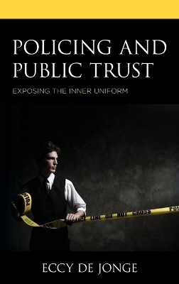 Policing and Public Trust - Eccy de Jonge