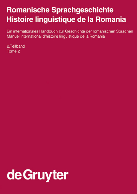 Romanische Sprachgeschichte / Histoire linguistique de la Romania. 2. Teilband - 