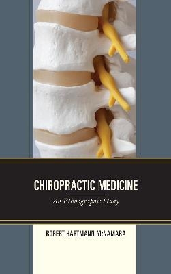 Chiropractic Medicine - Robert Hartmann McNamara