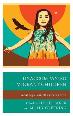 Unaccompanied Migrant Children - 