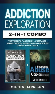 Addiction Exploration 2-in-1 Combo - Milton Harrison