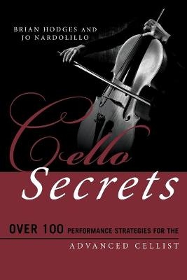 Cello Secrets - Brian Hodges, Jo Nardolillo