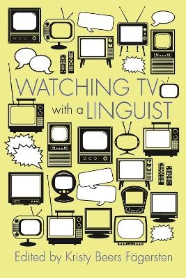 Watching TV with a Linguist - 