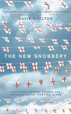 The New Snobbery - David Skelton