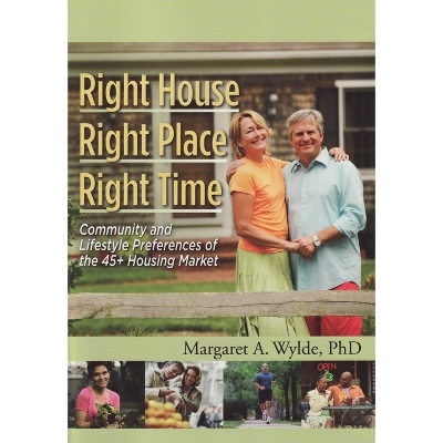 Right House, Right Place, Right Time - Margaret A. Wylde