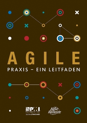 Agile praxis - ein leitfaden (German edition of Agile practice guide) -  Project Management Institute