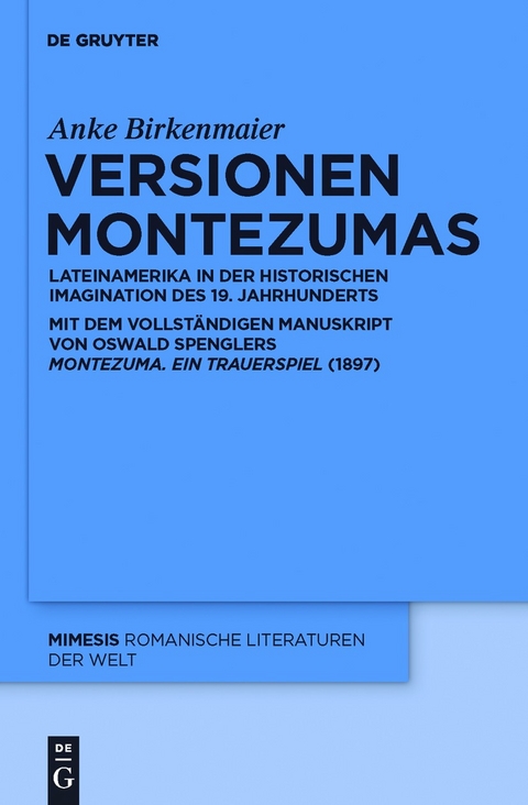 Versionen Montezumas - Anke Birkenmaier