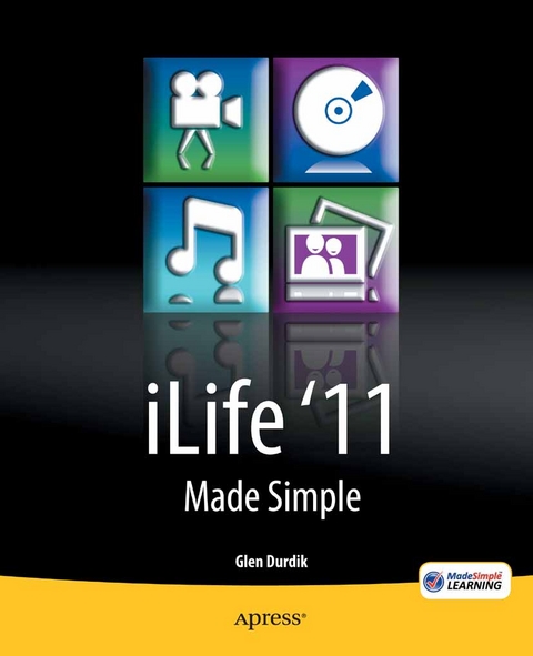 iLife '11 Made Simple - Glen Durdik, MSL Made Simple Learning