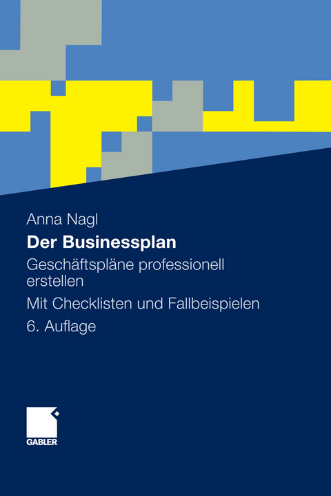 Der Businessplan - Anna Nagl