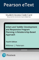 Infant and Toddler Development and Responsive Program Planning - Wittmer, Donna; Petersen, Sandra