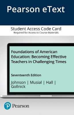 Foundations of American Education - James Johnson, Diann Musial, Gene Hall, Donna Gollnick