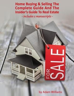 Home Buying and Selling - Adam Williams