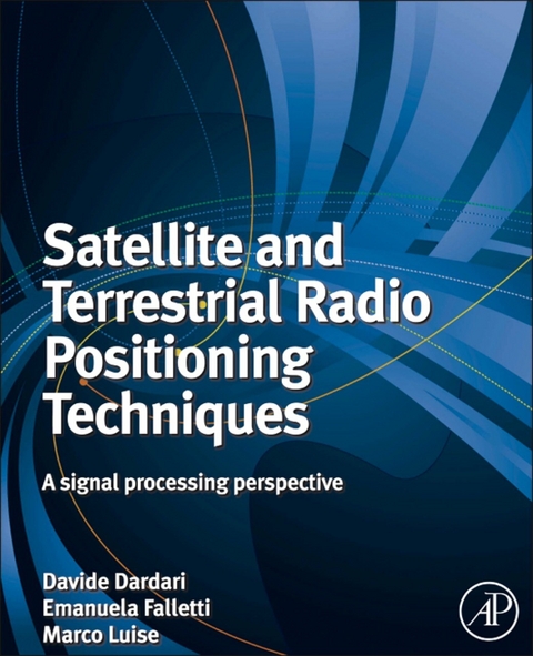 Satellite and Terrestrial Radio Positioning Techniques - 