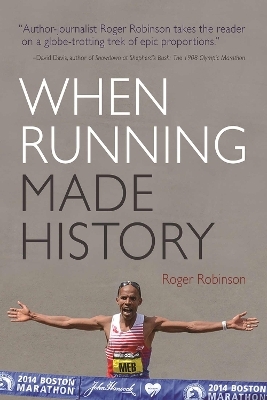 When Running Made History - Roger Robinson