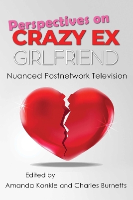 Perspectives on Crazy Ex-Girlfriend - 