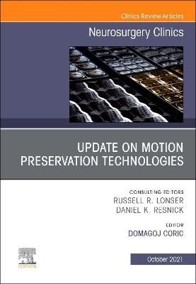 Update on Motion Preservation Technologies, An Issue of Neurosurgery Clinics of North America - 