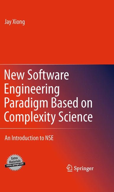 New Software Engineering Paradigm Based on Complexity Science -  Jay Xiong