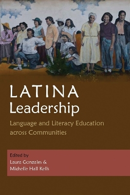 Latina Leadership - Laura Gonzales, Michelle Hall Kells, Ana Milena Ribero