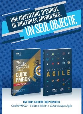 Guide du Corpus des connaissances en management de projet (guide PMBOK) et Guide pratique des mâthodes Agiles (French edition of A guide to the Project Management Body of Knowledge (PMBOK guide) & Agile practice guide bundle ) -  Project Management Institute