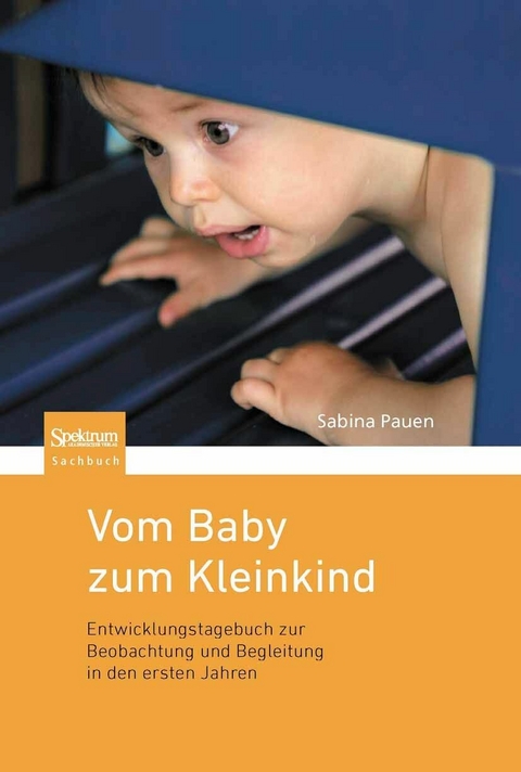 Vom Baby zum Kleinkind - Sabina Pauen