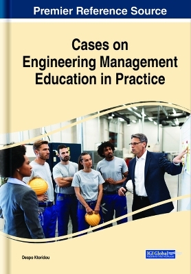 Cases on Engineering Management Education in Practice - 