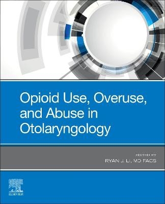 Opioid Use, Overuse, and Abuse in Otolaryngology - 