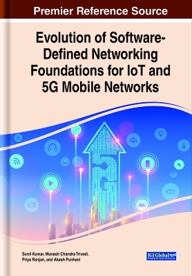 Evolution of Software-Defined Networking Foundations for IoT and 5G Mobile Networks - 