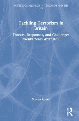 Tackling Terrorism in Britain - Steven Greer