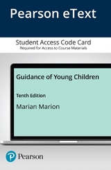 Guidance of Young Children -- Enhanced Pearson eText - Marion, Marian