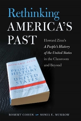 Rethinking America's Past - Robert Cohen, Sonia Murrow