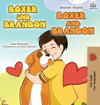 Boxer and Brandon (German English Bilingual Book for Kids) - KidKiddos Books, Inna Nusinsky