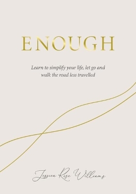 Enough - Jessica Rose Williams