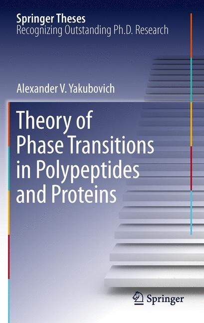 Theory of Phase Transitions in Polypeptides and Proteins - Alexander V. Yakubovich