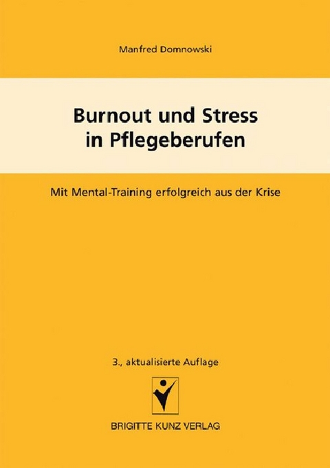 Burnout und Stress in Pflegeberufen - Manfred Domnowski