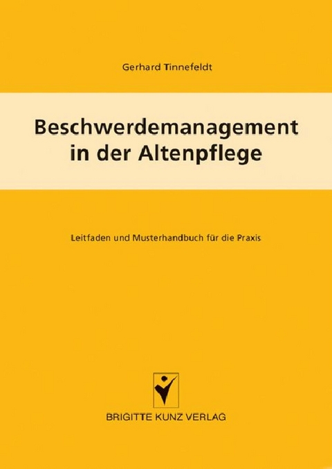 Beschwerdemanagement in der Altenpflege - Gerhard Tinnefeldt