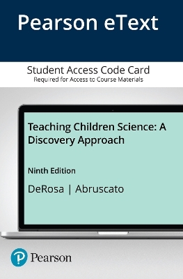 Teaching Children Science - Donald DeRosa, Joseph Abruscato