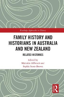 Family History and Historians in Australia and New Zealand - 