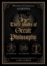 Three Books of Occult Philosophy - Heinrich Cornelius Agrippa