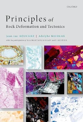 Principles of Rock Deformation and Tectonics - Jean-Luc Bouchez, Adolphe Nicolas