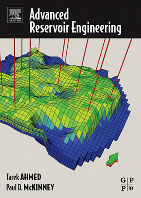 Advanced Reservoir Engineering -  Tarek Ahmed,  Paul McKinney