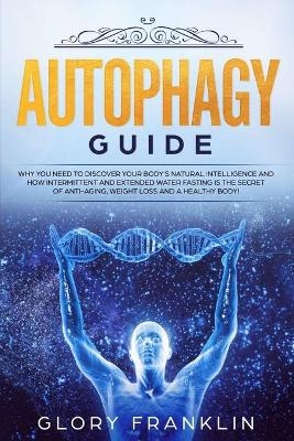 Autophagy Guide - Glory Franklin