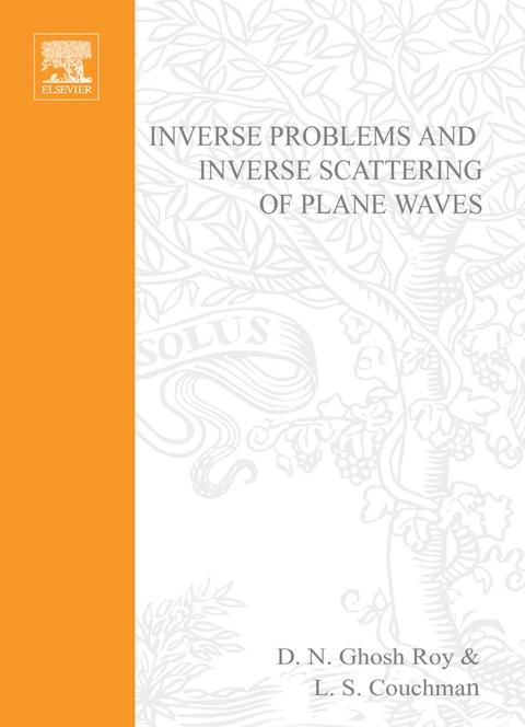 Inverse Problems and Inverse Scattering of Plane Waves -  L. S. Couchman,  D.N. Roy