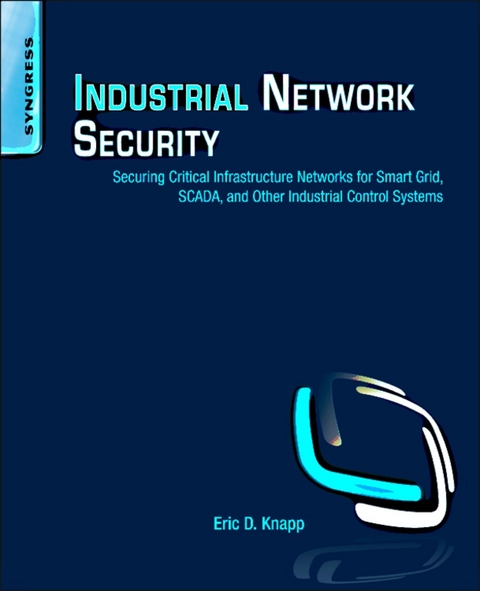 Industrial Network Security -  Eric D. Knapp,  Joel Thomas Langill