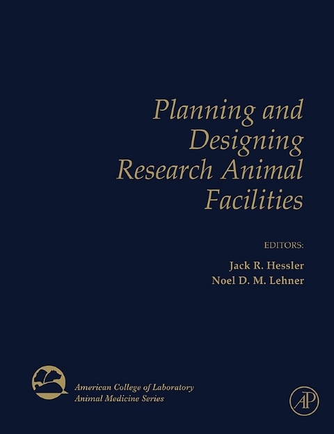 Planning and Designing Research Animal Facilities - 